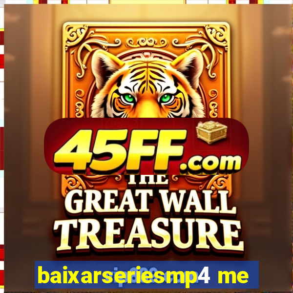 baixarseriesmp4 me